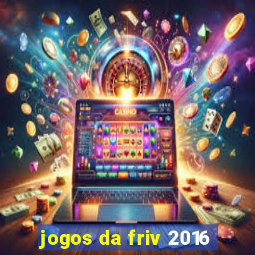 jogos da friv 2016