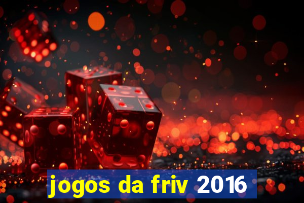 jogos da friv 2016