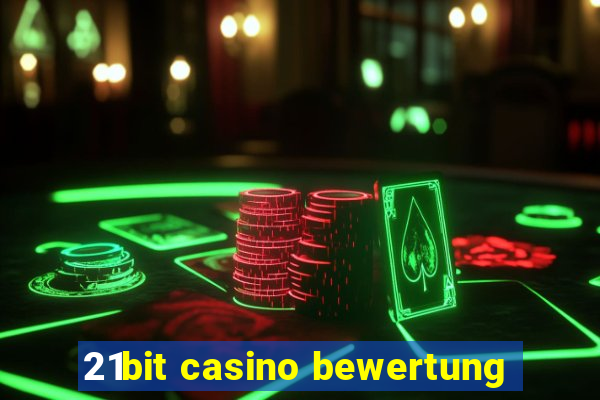 21bit casino bewertung