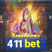 411 bet