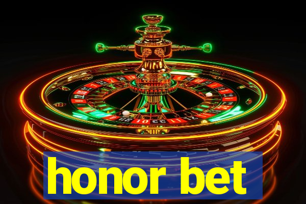 honor bet