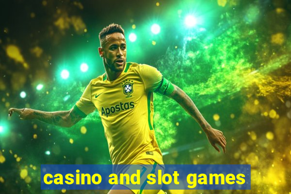 casino and slot games