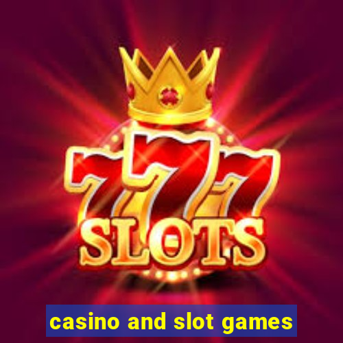 casino and slot games