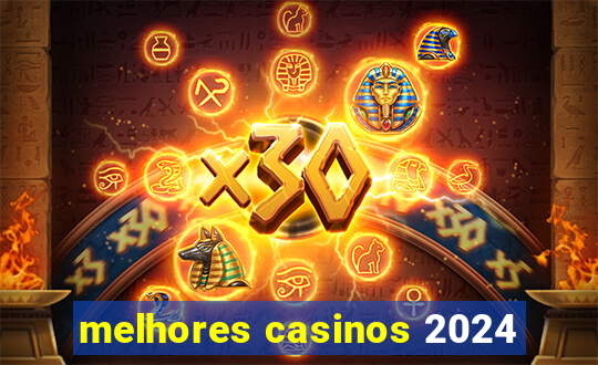 melhores casinos 2024