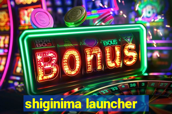 shiginima launcher