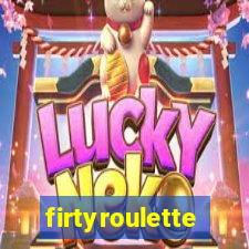 firtyroulette