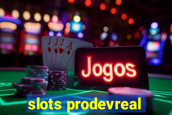 slots prodevreal