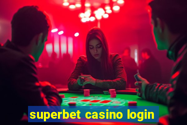 superbet casino login