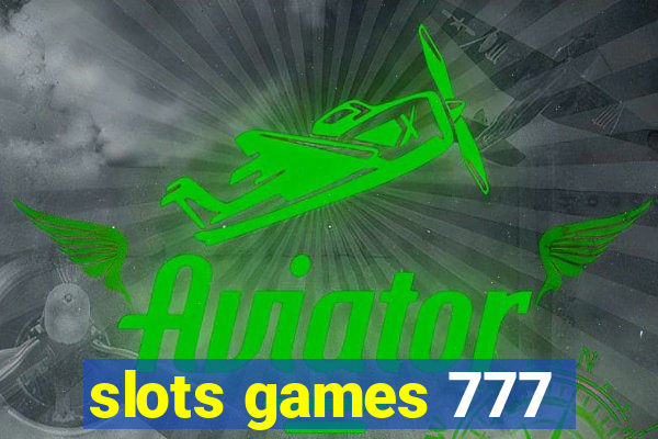 slots games 777