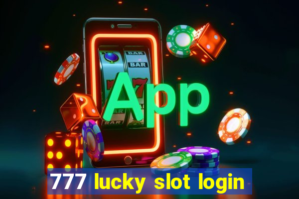 777 lucky slot login