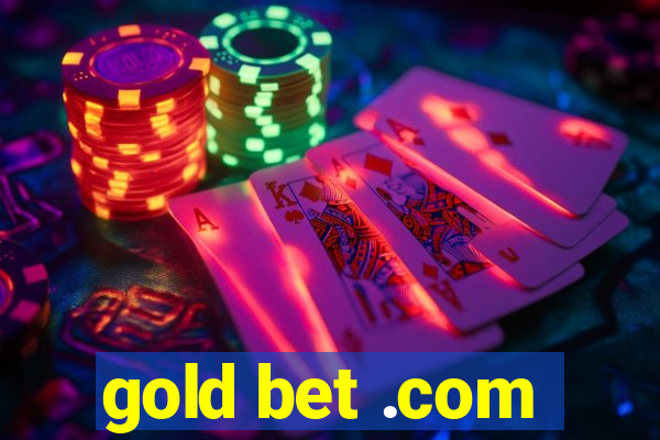 gold bet .com