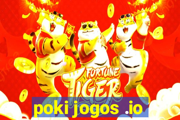 poki jogos .io