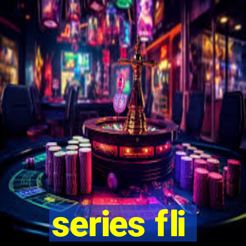 series fli