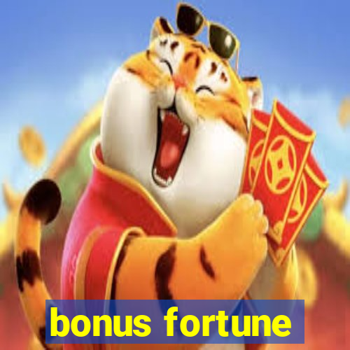 bonus fortune