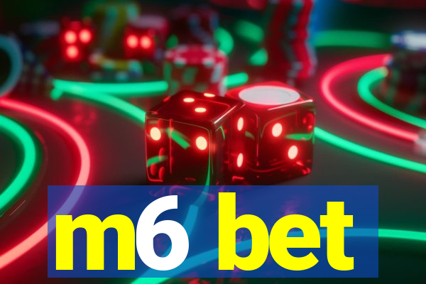 m6 bet