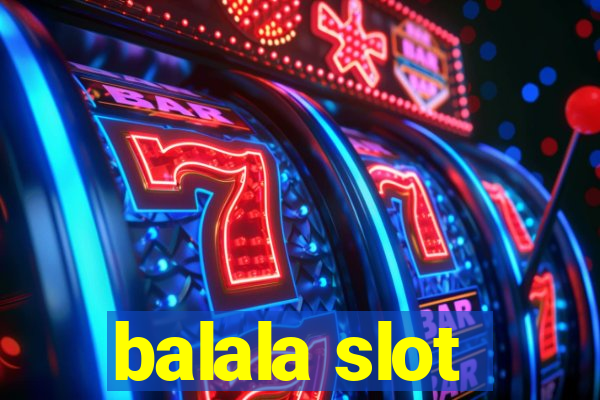 balala slot