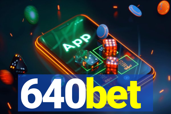 640bet