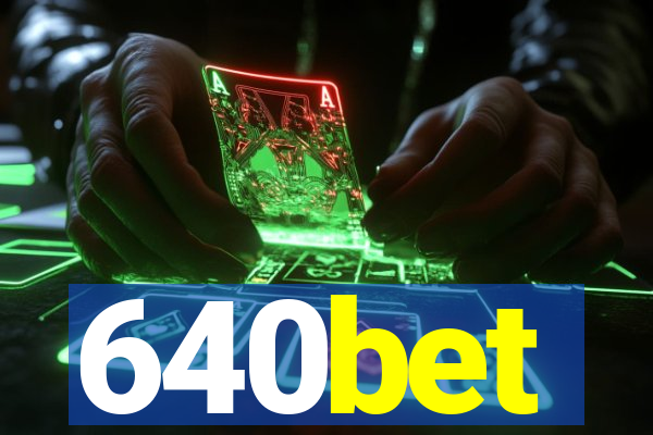 640bet