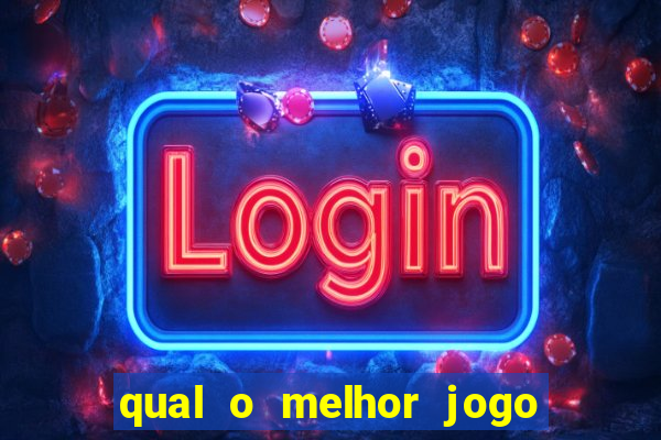 qual o melhor jogo que ganha dinheiro