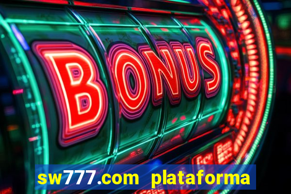 sw777.com plataforma cassino online