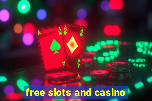 free slots and casino