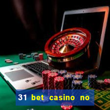 31 bet casino no deposit bonus