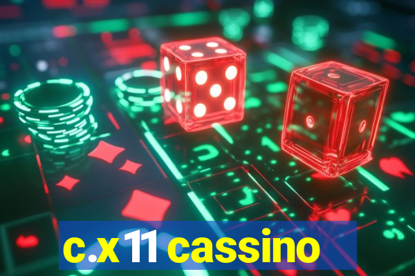 c.x11 cassino