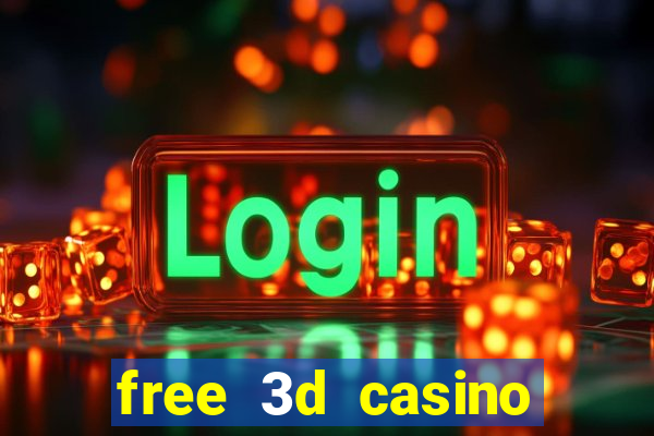 free 3d casino slot games