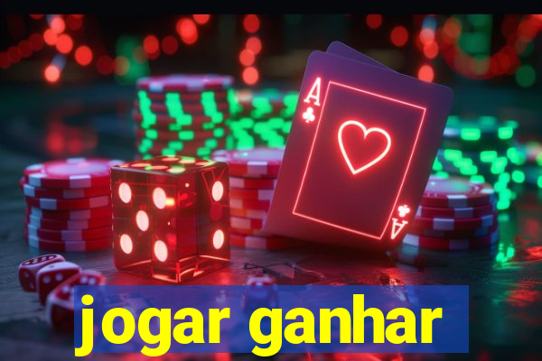 jogar ganhar