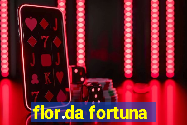 flor.da fortuna