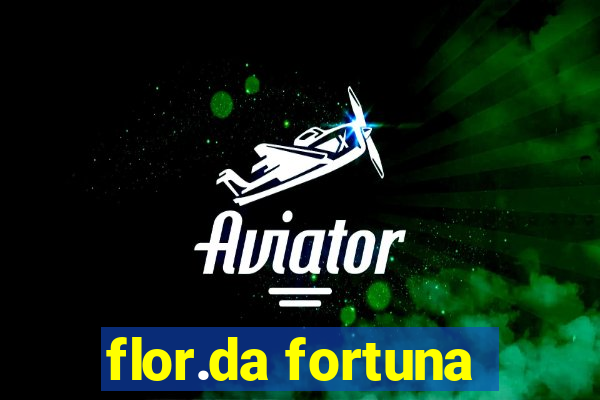 flor.da fortuna