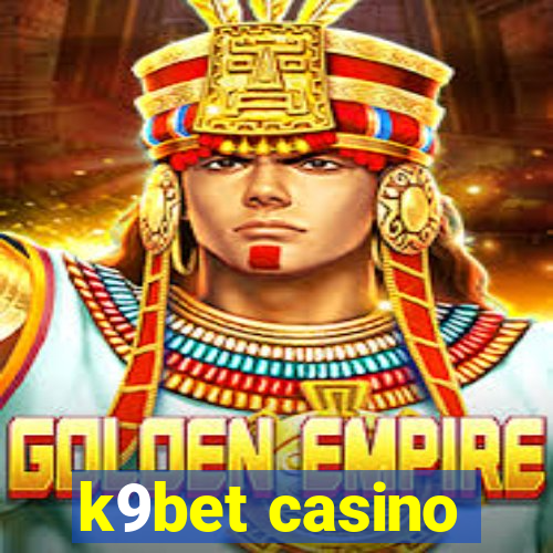 k9bet casino