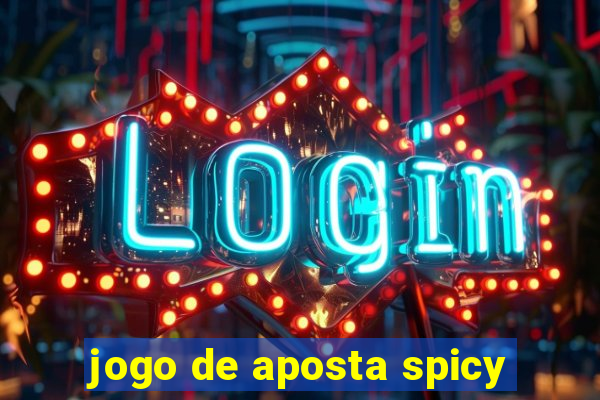 jogo de aposta spicy