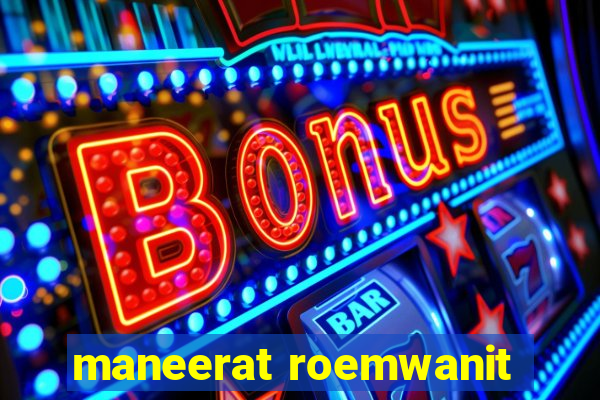 maneerat roemwanit