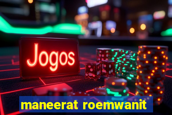 maneerat roemwanit