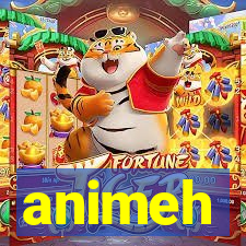 animeh