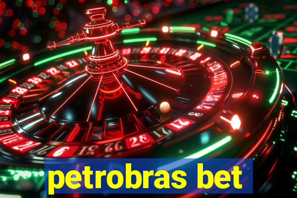 petrobras bet