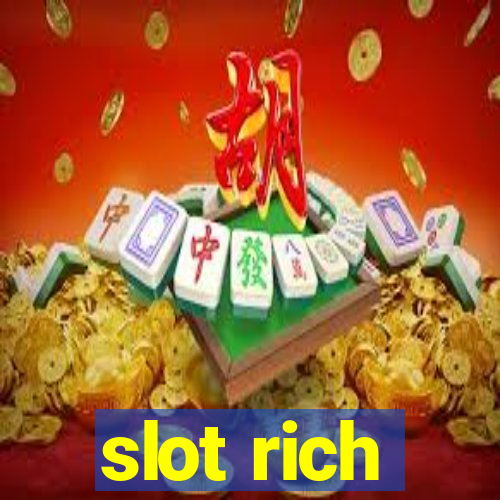 slot rich