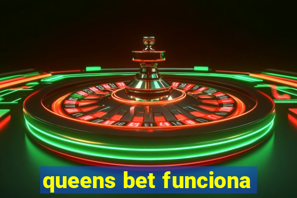 queens bet funciona