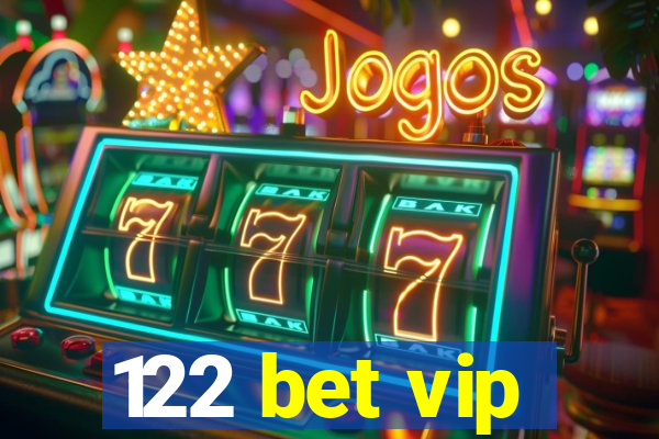 122 bet vip