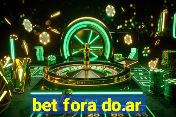 bet fora do.ar