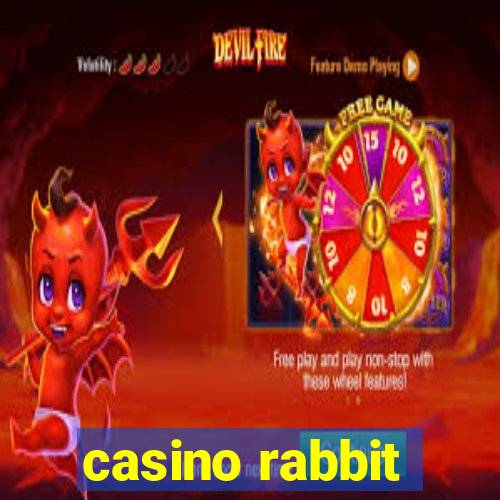 casino rabbit