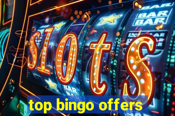 top bingo offers