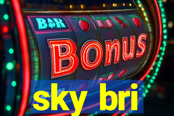 sky bri