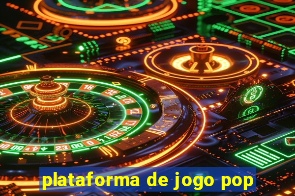 plataforma de jogo pop