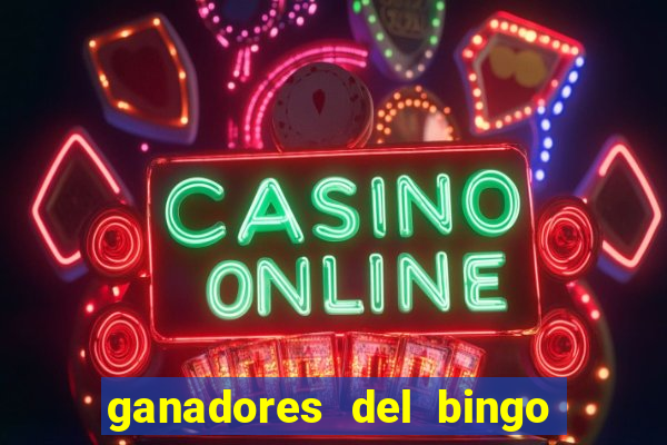 ganadores del bingo de la liga