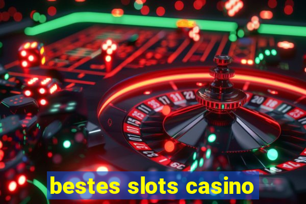 bestes slots casino