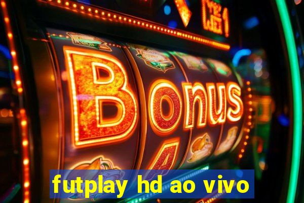 futplay hd ao vivo