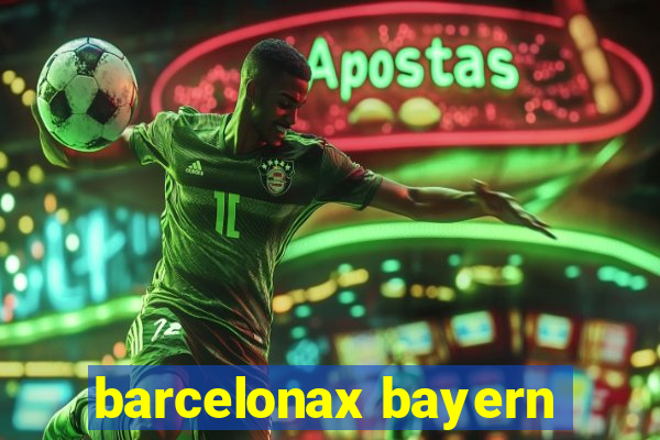 barcelonax bayern