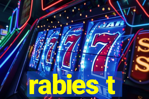 rabies t